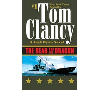 The Bear and the Dragon: 8 (A Jack Ryan Novel)