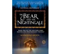 The Bear and the Nightingale: A Novel: 1 (Winternight Trilogy)