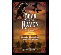 THE BEAR AND THE RAVEN: Grail Knight