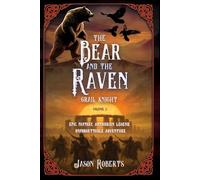 THE BEAR AND THE RAVEN: Grail Knight