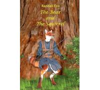 The Bear and The Squirrel: 19 (Randall Fox Stories)