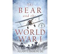 The Bear and the World War I: The Garcias-Book 7