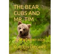 The Bear Cubs and Mr. Tim: Coloring Story Book