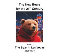 The Bear in Las Vegas: 7 (The New Bears for the 21st Century)