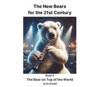 The Bear on Top of the World (The New Bears for the 21st Century)