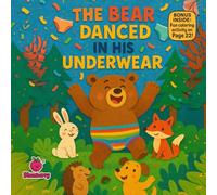 The Bear Who Danced in His Underwear
