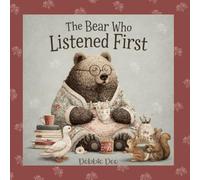 The Bear Who Listened First