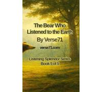 The Bear Who Listened To The Earth