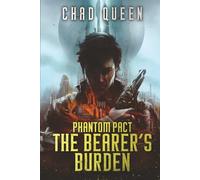 The Bearer's Burden (Phantom Pact)