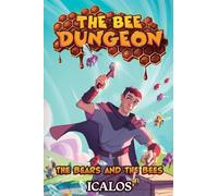 The Bears and the Bees: A Dungeon-Core Litrpg: 2
