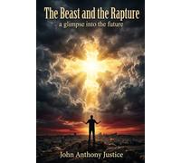 The Beast and the Rapture: a glimpse into the future