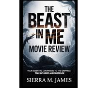 The Beast in Me Movie Review: Your Essential Companion to the Gripping Tale of Grief and Suspense