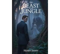 The Beast in the Jungle: Annotated