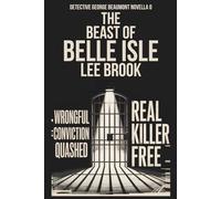The Beast of Belle Isle: A George Beaumont Prequel (The West Yorkshire Crime Thrillers)