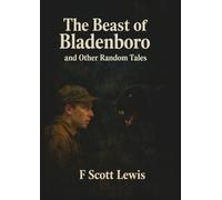 The Beast of Bladenboro and Other Random Tales