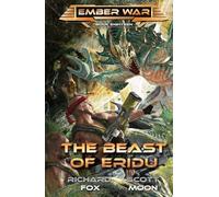 The Beast of Eridu (The Ember War Saga)