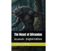The Beast of Gévaudan: Arcanum - English Edition: 5