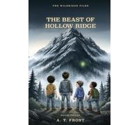 The Beast of Hollow Ridge (The Wildridge Files)