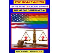 The Beast Rising: A Civil Right or A Moral Wrong?: 4
