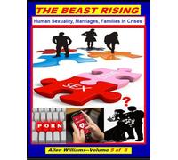 The Beast Rising: Human Sexuality, Marriages, Families in Crises: 5