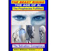 The Beast Rising: The Age of AI, The Prophecies Fulfilled: 2