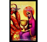 The Beast, The Whore, and The False Prophet