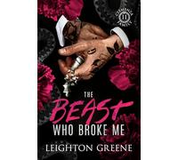 The Beast Who Broke Me: a Dark MM Romance (Clemenza Family)