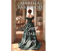 The Beast who Dares to Love: A Historical Romance Novel (Vows in Velvet)