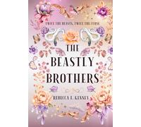 The Beastly Brothers: A Beauty & the Beast retelling with two beasts (Beloved Villains)
