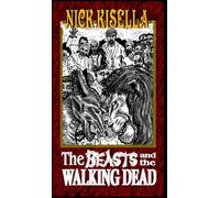 The Beasts and the Walking Dead