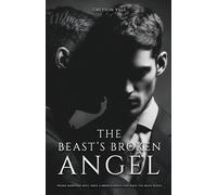 The Beast's Broken Angel: A Dark MM Mafia Romance
