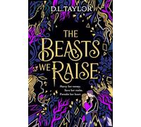 The Beasts We Raise