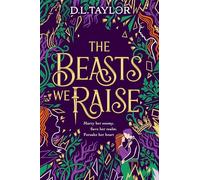 The Beasts We Raise (The Beasts We Bury, 2)