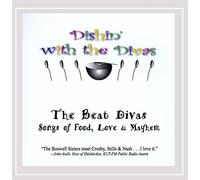 The Beat Divas - Dishin' with the Divas: Songs of Food Love & Mayhe