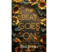 The Beat Goes On: Der Beat geht weiter (Wynter Wild, deutsche Ausgabe)