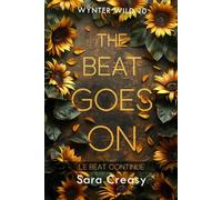 The Beat Goes On: Le beat continue (Wynter Wild, édition française)