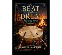 The Beat of the Drum: My Way Home