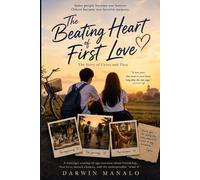 The Beating Heart Of First Love: The Story of Cyrus and Thea A love that began with a simple smile and a silent admiration.