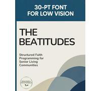 The Beatitudes Extra Large Print Bible Devotional for Older Adults and Caregivers: 30 Point Font Size (Gracewell Devotionals)