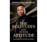 The Beatitudes Must Be Your Attitude