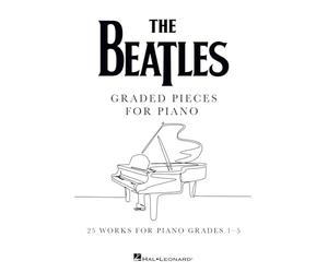 The Beatles: Graded Pieces for Piano - Grades 1-5