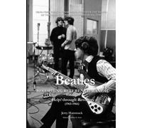 The Beatles Recording Reference Manual: Volume 2: Help! through Revolver (1965-1966)