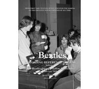 The Beatles Recording Reference Manual: Volume 4: The Beatles through Yellow Submarine (1968 - early 1969)