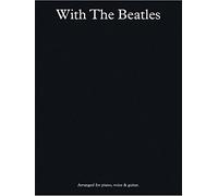 The Beatles: With The Beatles. Partituras para Piano, Voz y Guitarra(Pentagramas)