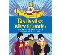 The Beatles – Yellow Submarine: Una experiencia creativa – Libro para colorear y de actividades