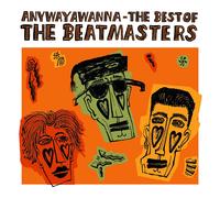 BeatMasters – Anywayawanna (The Best Of) – Vinilo