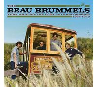The Beau Brummels - TURN AROUND - THE COMPLETE RECORDINGS 1964-1970 8CD CLAMSHELL BOX SET