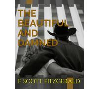 THE BEAUTIFUL AND DAMNED | 1922 | F. SCOTT FITZGERALD | Illustrated