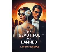 The Beautiful and Damned