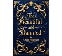 The Beautiful and Damned